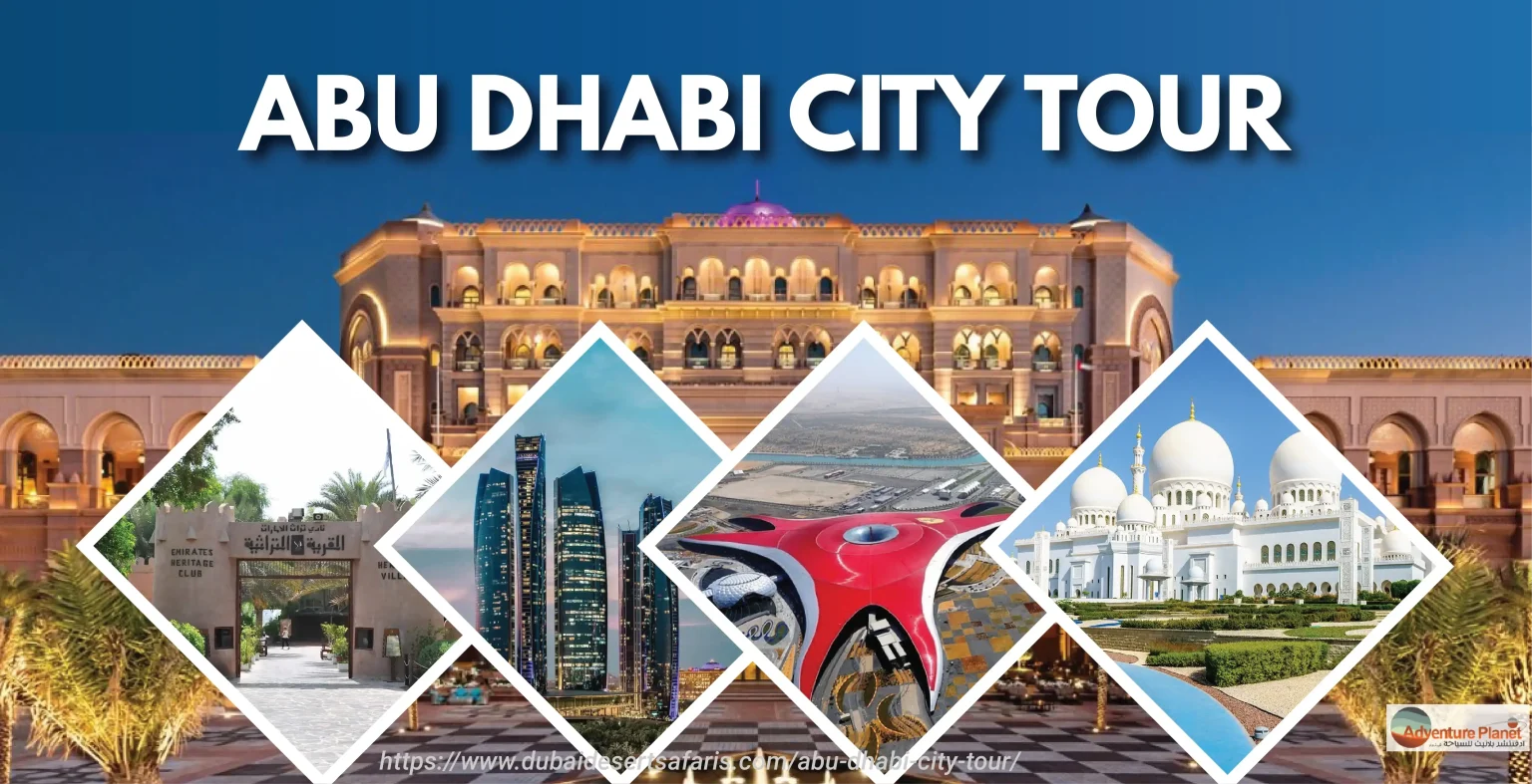 7 Amazing Reasons to Choose an Abu Dhabi City Tour Today