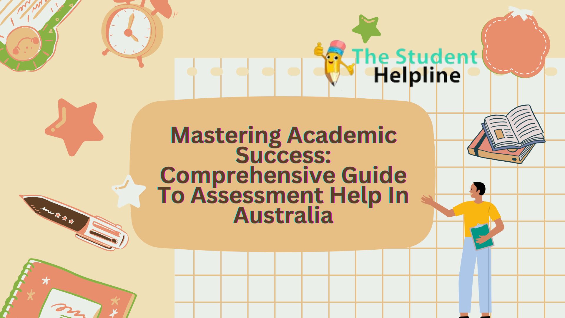 Mastering Academic Success: Comprehensive Guide To Assessment Help In Australia
