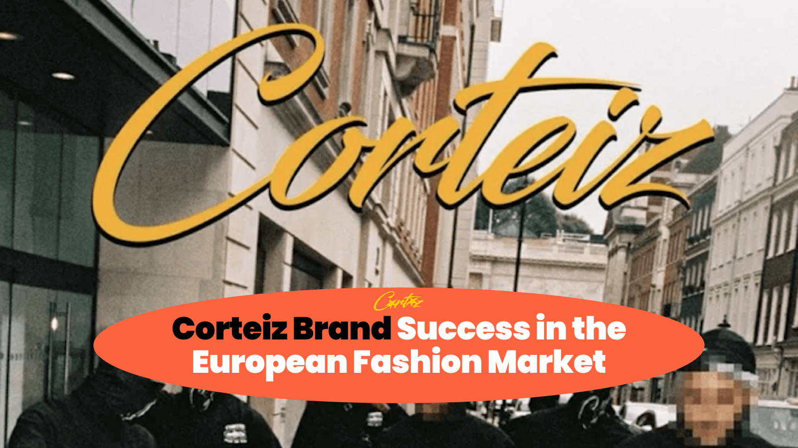 Corteiz Brand Success in the European Fashion Market