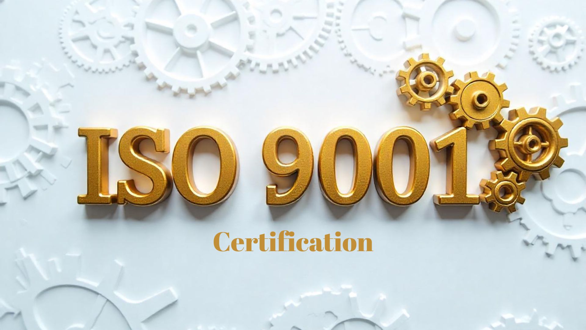 ISO 9001 Certification: A Pathway to Quality Excellence