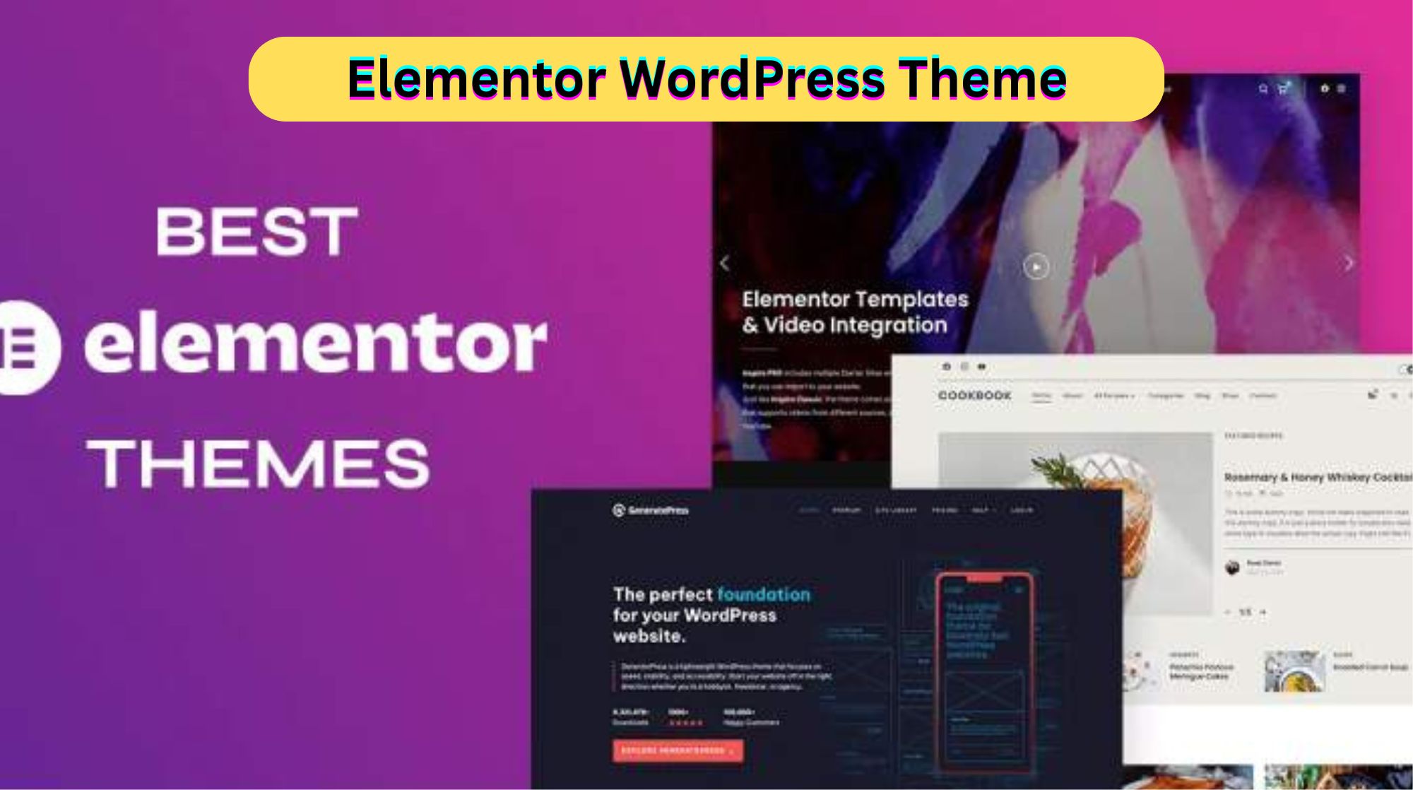 Perfect Elementor WordPress Themes to Easily Build Stunning Websites